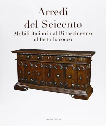 Arredi del seicento mobili - arredi, seicento.